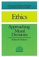 Ethics Approaching Moral Decisions 0851107249 Book Cover