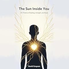 The Sun Inside You Audiobook By David Grayson cover art