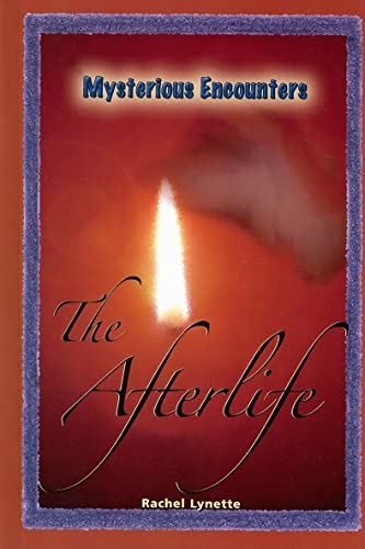 The Afterlife (Mysterious Encounters)