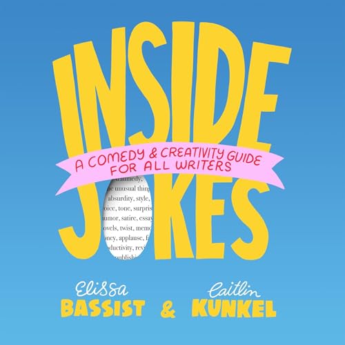Inside Jokes Audiolibro Por Caitlin Kunkel, Elissa Bassist arte de portada