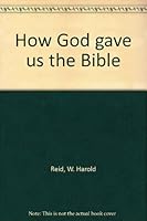 How God Gave Us The Bible 0919649440 Book Cover