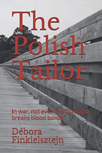 The Polish Tailor: In war, not even the Diaspora breaks blood bonds.
