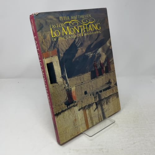 East of Lo Monthang: In the Land of Mustang