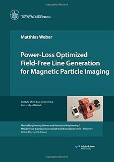 Power-Loss Optimized Field-Free Line Generation for Magnetic Particle Imaging by Matthias Weber (2015-08-31)