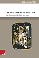 50 Jahre Danach - 50 Jahre Davor: Der Meissnertag Von 1963 Und Seine Folgen 3847103369 Book Cover