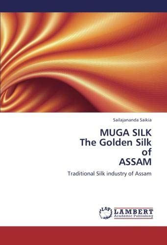 MUGA SILK The Golden Silk of ASSAM