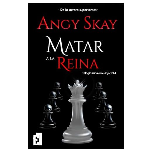 Matar a la Reina (Serie Diamante Rojo nº 1)