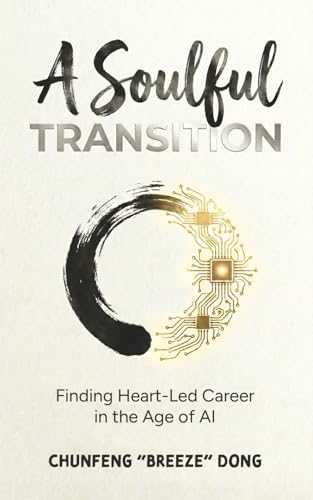 A Soulful Transition: Finding Heart-Led Career in the Age of AI