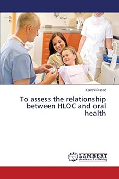 To assess the relationship between HLOC and oral health