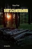 Verschwunden: Ein Gera-Krimi