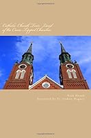 Catholic Church Tour:: Land of the Cross-Tipped Churches 1545425817 Book Cover