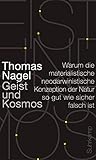  Geist und Kosmos: Warum die materialistische neodarwinistische Konzeption der Natur so gut wie sicher falsch ist