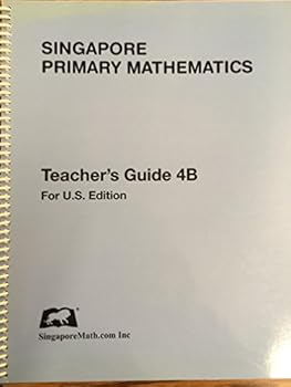 Spiral-bound SINGAPORE PRIMARY MATHEMATICS TEACHER'S GUIDE 4B FOR U.S. EDITION Book