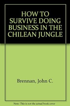 Paperback How to Survive Doing Business in the Chilean Jungle [Spanish] Book