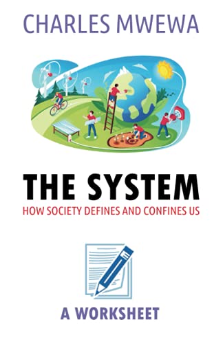 THE SYSTEM: How Society Defines & Confines Us: A Worksheet