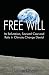 Free Will: Its Refutation, Societal Cost and Role in Climate Change Denial