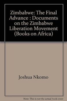 Pamphlet Zimbabwe: The Final Advance : Documents on the Zimbabwe Liberation Movement (Books on Africa) Book
