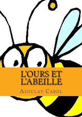 L'ours et l'abeille (French Edition)