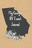 My Georgia RV Travel Journal: A Camping Log Book to Record Your Adventures