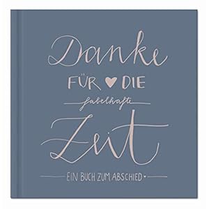 Abschiedsbuch für Kollegen, Lehrer, Freunde – Danke für die fabelhafte Zeit – Eintragbuch in Blau Rosa als…