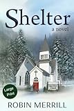 Shelter: Large Print Edition