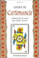Cours de cartomancie : Comment lire les cartes pour prédire l'avenir 2732833126 Book Cover