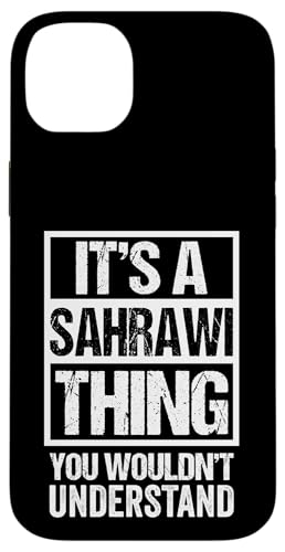 It's A Sahrawi Thing You Wouldn't Understand �X�}�z�P�[�X iPhone 14 Plus �p