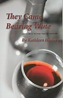 They Came Bearing Wine 1561232483 Book Cover