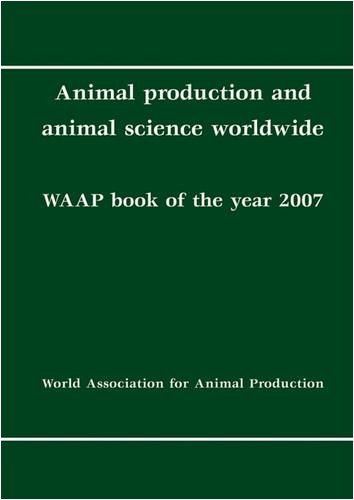Animal Production And Animal Science Worldwide: Waap Book Of The Year 2007 (Hb 2009)