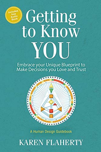 Getting to Know YOU: Embrace Your Unique Blueprint to Make