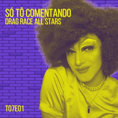 SOBRE ALL STARS 7 - EPIS&Oacute;DIO 01