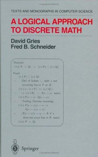 Logical Approach to Discrete Mathematics (Texts and Monographs in ...