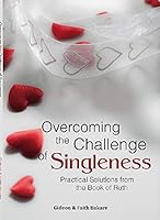 OVERCOMING THE CHALLENGE OF SINGLENESS 0993274501 Book Cover