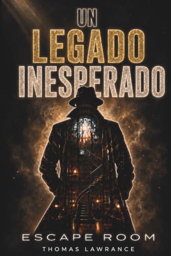 UN LEGADO INESPERADO ESCAPE BOOK: Escape Room para adultos con acertijos y rompecabezas interactivos - Resuelve misterios y juegos de lógica. Juega solo, en familia o en equipo (SAGA ESCAPE)