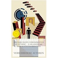 Erz&auml;hlungen ver&auml;nderter Zust&auml;nde &ndash; 11 klassische Irrealit&auml;tsnarrative