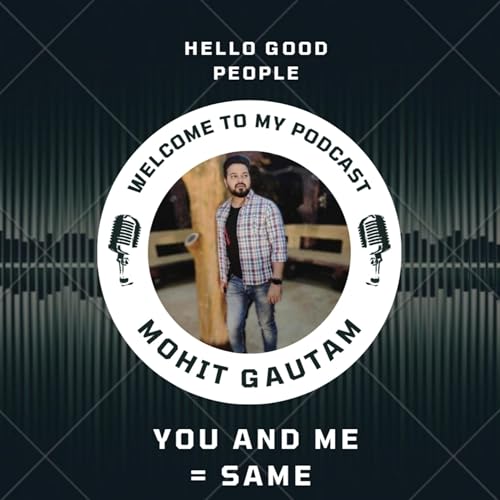 आप और मैं इक जैसे ही तो हैं ( You and Me = Same ) cover art