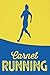 Carnet Running Journal Course à Pied: Cahier de Bord Footing,Trail & Jogging à Remplir pour les Sportifs,Joggeurs & Coureurs pour 12 Mois ... Séances Runners