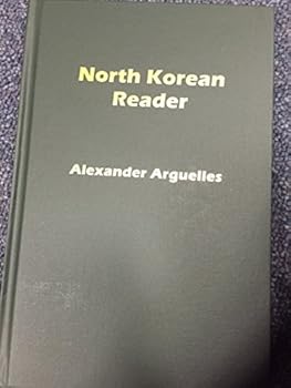 Hardcover North Korean Reader: 17 Selections from Various North Korean Scholarly Journals for Korean Language Students at ILR Level 3 and 4 Book
