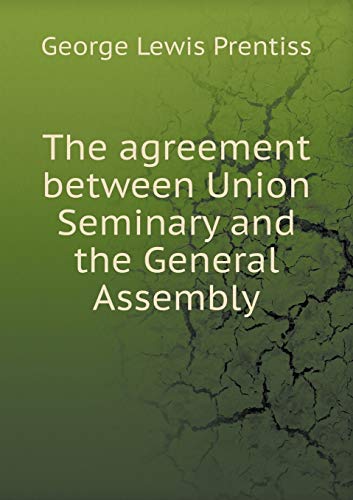 The agreement between Union Seminary and the Ge... 5519267626 Book Cover