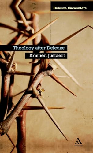 Theology After Deleuze (Deleuze and Guattari Encounters)