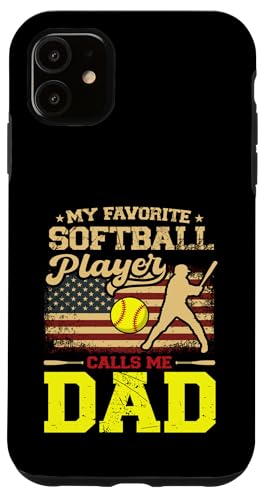 ̓ My Favorite Softball Player Calls Me Dad UStbO X}zP[X iPhone 11 p