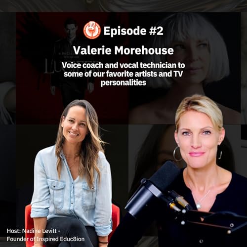 Valerie Morehouse Vocal Teacher for the stars - EP.2 Teach, Reflect, Recharge, Repeat Podcast