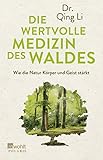 alternative medizinstudium österreich  Die wertvolle Medizin des Waldes: Wie die Natur Körper und Geist stärkt