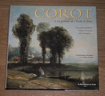 Hardcover Corot et les Peintres de l'école d'Arras [French] Book