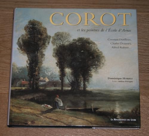 Corot et les Peintres de l'école d'Arras [French] 2804608603 Book Cover