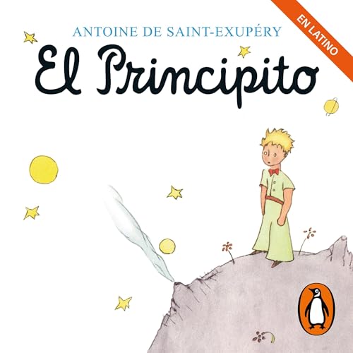 El Principito (Audiolibro oficial. En latino) [Le Petit Prince] Audiolivro Por Antoine de Saint-Exupéry capa
