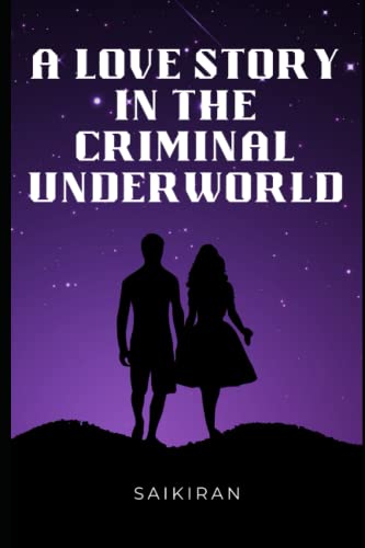 A Love Story in the Criminal Underworld