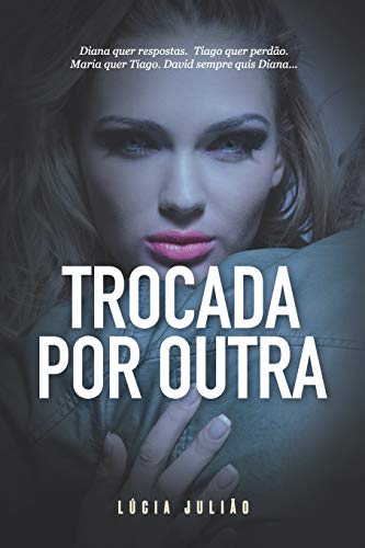 Trocada por outra (Portuguese Edition)