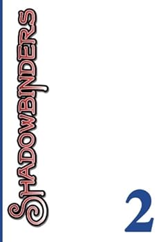 Shadowbinders Vol. 2 - Book #2 of the Shadowbinders