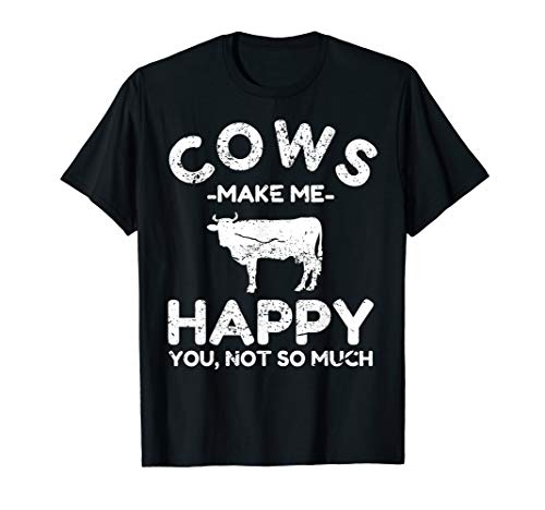 Cow Gifts for Cow Lovers - Funny Cow Humor T-Shirt